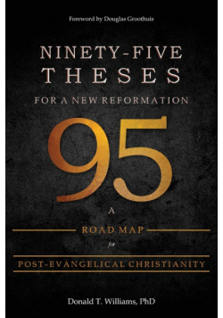 Ninety-Five Theses for a New Reformation