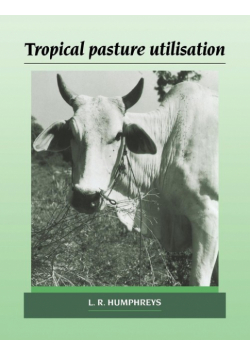 Tropical Pasture Utilisation