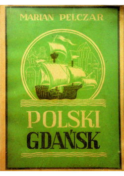 Polski Gdańsk 1947r.