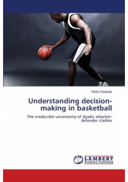 Understanding decision-making in basketball