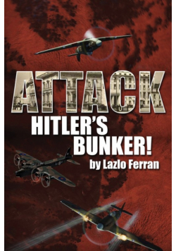 Attack Hitler's Bunker!