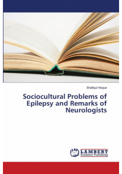 Sociocultural Problems of Epilepsy and Remarks of Neurologists