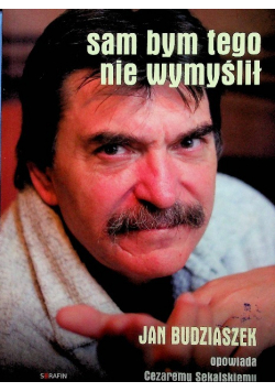 Sam bym tego nie wymyślił