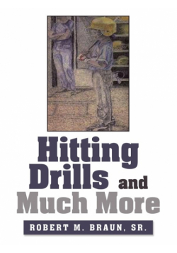 Hitting Drills and Much More