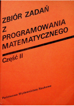 Zbiór zadań z programowania matematycznego cz 2