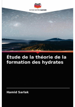 Étude de la théorie de la formation des hydrates