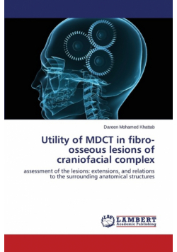 Utility of MDCT in fibro-osseous lesions of craniofacial complex