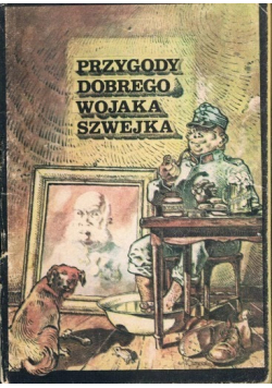 Przygody Dobrego Wojaka Szwejka