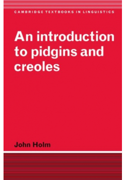 An Introduction to Pidgins and Creoles
