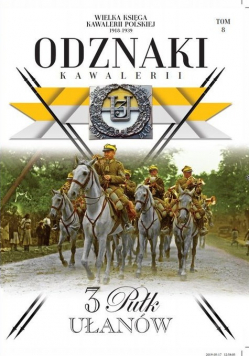 Wielka Księga Kawalerii Polskiej Odznaki Kawalerii tom 8