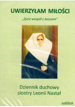 Dziennik duchowy siostry Leonii Nastał audiobook Nowy