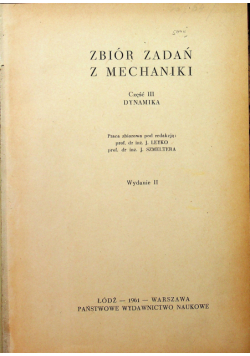 Zbiór zadań z mechaniki Część III Dynamika