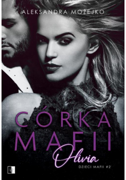 Córka mafii. Olivia