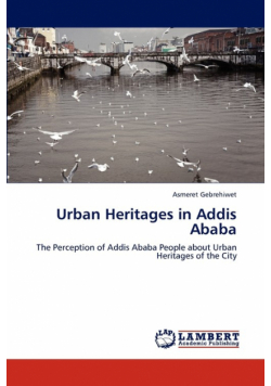 Urban Heritages in Addis Ababa