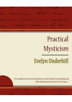 Practical Mysticism - Evelyn Underhill