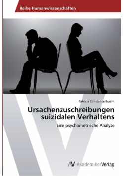 Ursachenzuschreibungen suizidalen Verhaltens