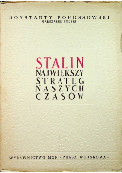 Stalin największy strateg naszych czasów 1950 r.