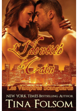 L'identité de Cain (Les Vampires Scanguards - Tome 9)