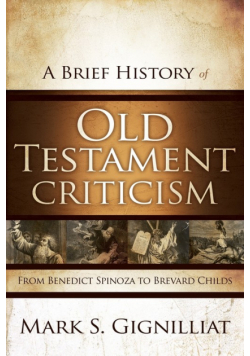 A Brief History of Old Testament Criticism