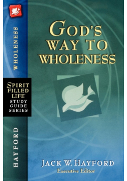 God's Way to Wholeness