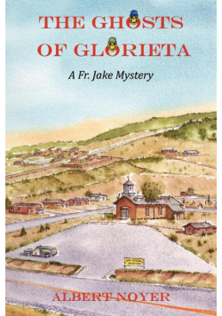 The Ghosts of Glorieta