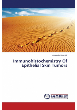 Immunohistochemistry of Epithelial Skin Tumors