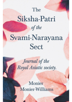 The Siksha-Patri of the Svami-Narayana Sect