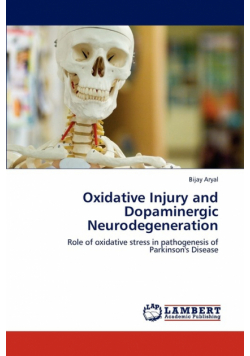 Oxidative Injury and Dopaminergic Neurodegeneration