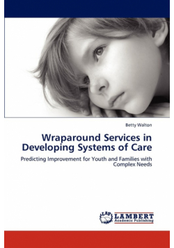 Wraparound Services in Developing Systems of Care