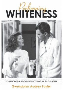 Performing Whiteness