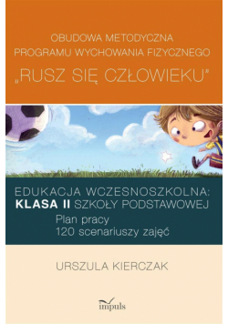 Rusz się człowieku kl. II: Obudowa metodyczna prog