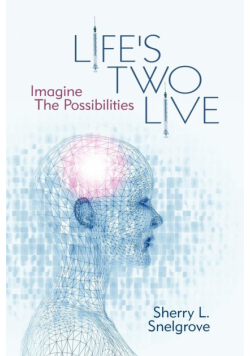 Life's Two Live