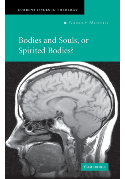 Bodies and Souls, or Spirited Bodies?