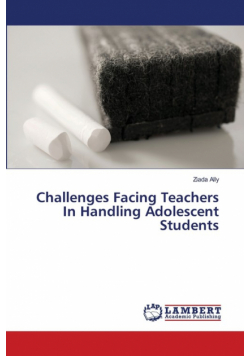 Challenges Facing Teachers In Handling Adolescent Students