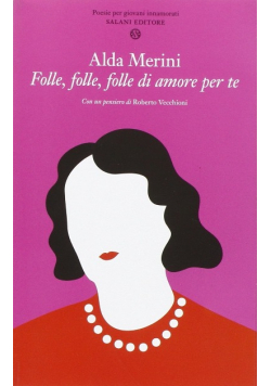 Folle folle folle di amore per te Poesie per giovani innamorati