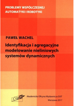 identyfikacja i agregacyjne modelowanie nieliniowych systemów dynamicznych