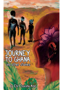 Journey To Ghana And Other Stories