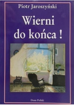 Wierni do końca