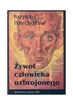 Żywot człowieka uzbrojonego
