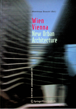 Wien Vienna New Urban Architecture