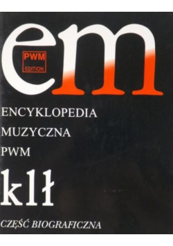 Encyklopedia Muzyczna PWM Tom 5 klł