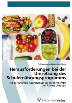 Herausforderungen bei der Umsetzung des Schulernährungsprogramms