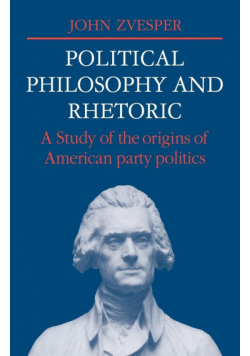 Political Philosophy and Rhetoric