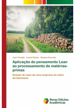 Aplicação do pensamento Lean ao processamento de matérias-primas