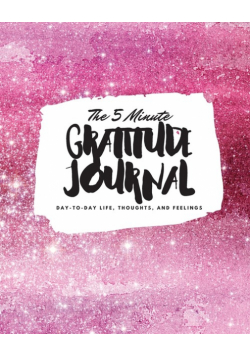 The 5 Minute Gratitude Journal