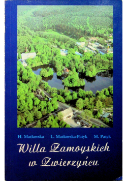 Willa Zamoyskich w Zwierzyńcu