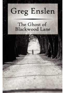 The Ghost of Blackwood Lane
