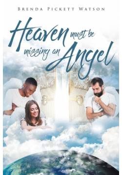 Heaven Must Be Missing An Angel