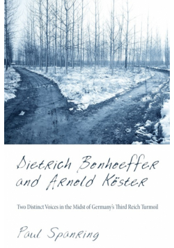 Dietrich Bonhoeffer and Arnold Koster
