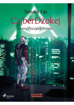 CajberDżokej. Nowy początek świata